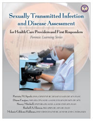 Title: Sexually Transmitted Infection and Disease Assessment: For Health Care Providers and First Responders, Author: Patricia M. Speck DNSc