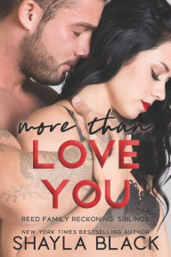 Title: More Than Love You, Author: Shayla Black