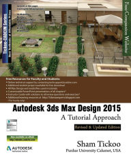 Title: Autodesk 3ds Max Design 2015: A Tutorial Approach, Author: Prof. Sham Tickoo Purdue Univ.