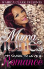 Mama Jones: My Guide to Love & Romance