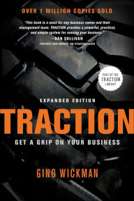 Title: Traction: Get a Grip on Your Business, Author: Gino Wickman
