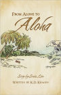 From Alone To Aloha