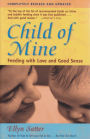 Child of Mine: Feeding with Love and Good Sense