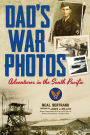 Dad's War Photos: Adventures in the South Pacific