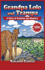 Grandpa Lolo and Trampa: A Story of Surprise and Mystery