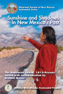 Sunshine and Shadows in New Mexico's Past, Volume 3: The Statehood Period, 1912-Present