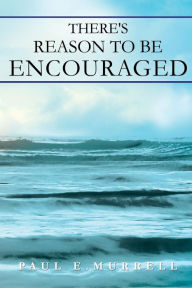 There's Reason to Be Encouraged
