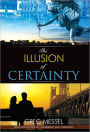 The Illusion of Certainty: A Modern Romance
