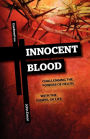 Innocent Blood: Challenging the Powers of Death with the Gospel of Life