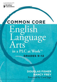 Common Core English Language Arts in a PLC at Work : Grades 9-12