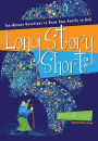 Long Story Short: Ten-Minute Devotions to Draw Your Family to God
