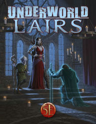 Title: Underworld Lairs for 5th Edition, Author: Jeff Lee