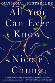 Title: All You Can Ever Know, Author: Nicole Chung
