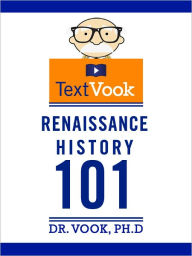 Renaissance History 101: The TextVook