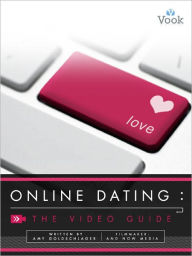 Online Dating: The Video Guide (Enhanced Edition)