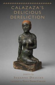 Title: Calazaza's Delicious Dereliction, Author: Suzanne Dracius