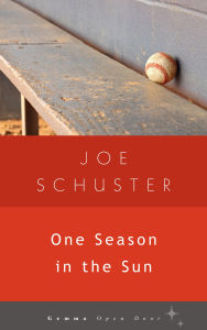 Title: One Season in the Sun, Author: Joe Schuster