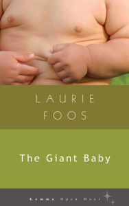 Title: The Giant Baby, Author: Laurie Foos