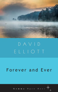 Title: Forever and Ever, Author: David Elliott