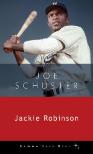Title: Jackie Robinson, Author: Joe Schuster