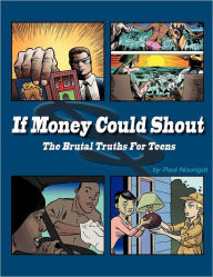 Title: If Money Could Shout, Author: Paul Nourigat
