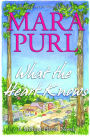What the Heart Knows: A Milford-Haven Novel, Book One