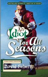 Title: An Idiot for All Seasons, Author: Shawn Coyne