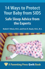 14 Ways to Protect Your Baby from Sids: Safe Sleep Advice from the Experts