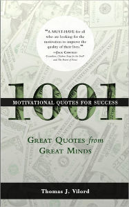 Title: 1001 Motivational Quotes for Success, Author: Thomas Vilord