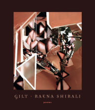 Title: Gilt, Author: Raena Shirali