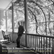 Brooklyn: A Personal Memoir: With the lost photographs of David Attie