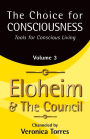 The Choice for Consciousness, Tools for Conscious Living: Vol. 3