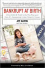 Bankrupt at Birth: Why Child Identity Theft Is on the Rise and How It's Happening under Parent's Noses