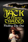 The Jack of Many Trades: Finding the One