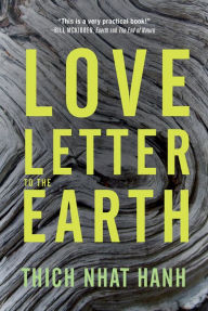 Title: Love Letter to the Earth, Author: Thich Nhat Hanh