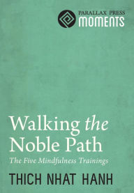 Title: Walking the Noble Path, Author: Thich Nhat Hanh