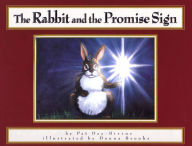 Title: The Rabbit and the Promise Sign, Author: Pat Day-Bivens