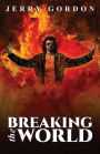Breaking the World
