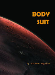 Title: Body Suit, Author: Suzanne Hagelin