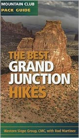 Title: The Best Grand Junction Hikes, Author: The Western Slope Group