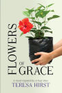 Flowers of Grace