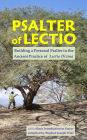 Psalter of Lectio, Revised: Building a Personal Psalter in the Ancient Practice of Lectio Divina with a Basic Introduction to Prayer