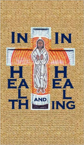 Title: In Health And In Healing, Gift Edition, Author: Stephen Joseph Wolf