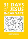 31 Days of Jesus Incarnate