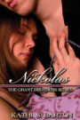 Nickolas: The Grant Brothers Series