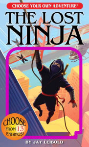 Download free e books in pdf format The Lost Ninja in English  by Jay Leibold 9781937133351