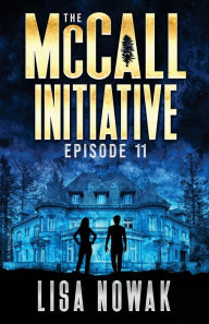 Title: The McCall Initiative: Episode 11, Author: Lisa Nowak