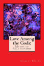 Love Among the Gods: Myths of Relationship