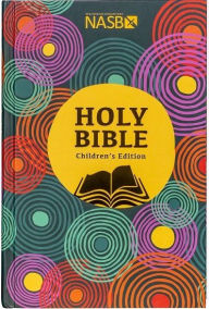 Title: Holy Bible - NASB Children's Edition, Author: Steadfast Bibles