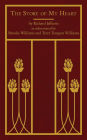 The Story of My Heart: As Rediscovered by Brooke Williams and Terry Tempest Williams